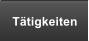 Tätigkeiten