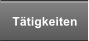 Tätigkeiten