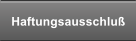 Haftungsausschluß